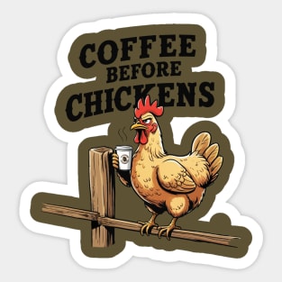 Coffee Before Chickens Sticker